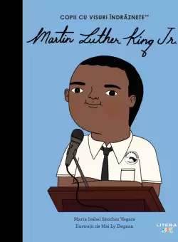 Martin Luther King Jr. Volumul 44. Copii cu visuri indraznete