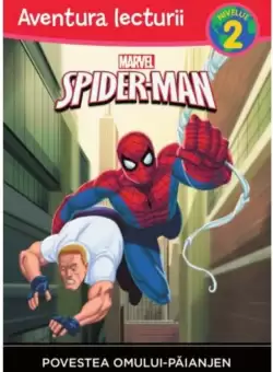 Marvel. Spider-Man. Povestea Omului-Paianjen. Aventura lecturii (nivelul 2)
