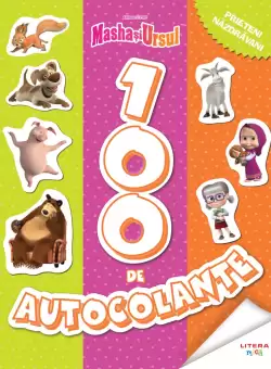 Masha si Ursul. 100 de autocolante. Prieteni nazdravani