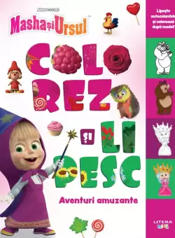 Masha si Ursul. Colorez si lipesc. Aventuri amuzante