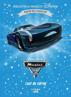 Masini 3. Luat de vartej. Volumul 79. Disney. Biblioteca magica, editie de colectie