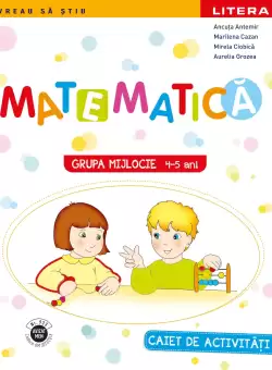 Matematica. Caiet de activitati. Grupa mijlocie 4-5 ani