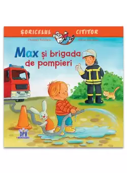 Max si brigada de pompieri