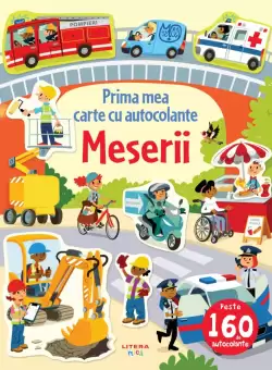 Meserii. Prima mea carte cu autocolante
