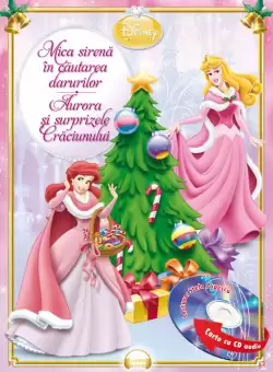 Mica sirena in cautarea darurilor. Aurora si surprizele Craciunului (Carte + CD audio)