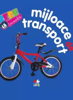 Mijloace de transport. Bebe invata