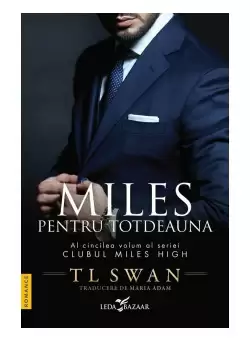 Miles pentru totdeauna (vol.5 din seria Clubul Miles High)