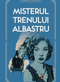 Misterul Trenului Albastru (vol. 32)