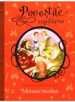 Motanul incaltat. Povestile copilariei