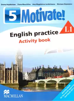 Motivate! English practice. Activity book. L 1. Lectia de engleza (clasa a V-a)