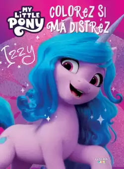 My Little Pony. Colorez si ma distrez. Izzy