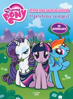 My Little Pony. O prietenie magica. Prima mea carte de colorat