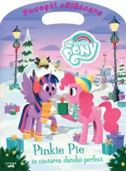 My Little Pony. Pinkie Pie in cautarea darului perfect. Povesti calatoare