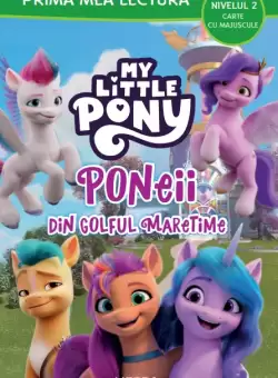 My Little Pony. Poneii din Golful Maretime (Nivelul 2 Carte cu majuscule)