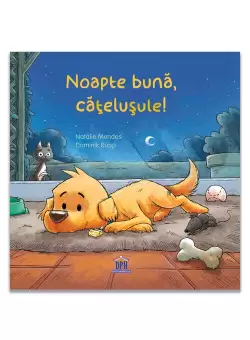 Noapte buna, catelusule!