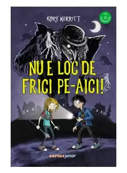 Nu e loc de frici pe-aici!