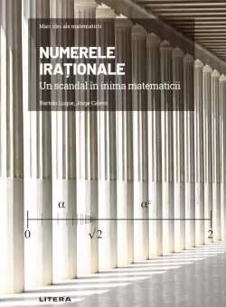 Numerele irationale. Un scandal in inima matematicii