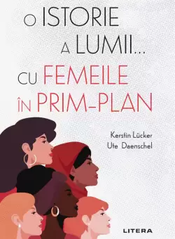 O istorie a lumii... cu femeile in prim-plan