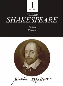 Opere I.  Sonete. Furtuna | William Shakespeare