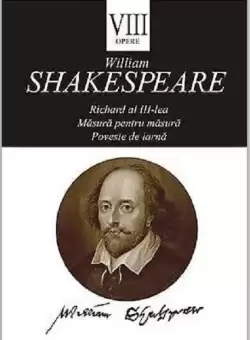 Opere VIII. Richard al III-lea | William Shakespeare