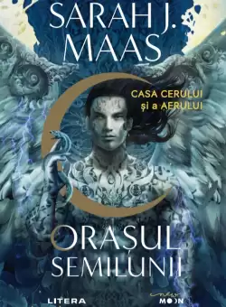 Orasul Semilunii. Casa Cerului si a Aerului