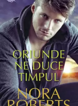 Oriunde ne duce timpul