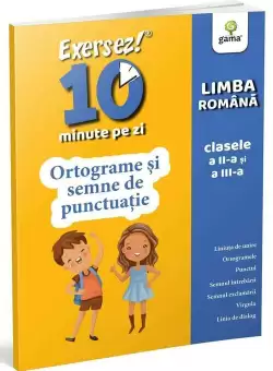 Ortograme si semne de punctuatie • clasele II-III
