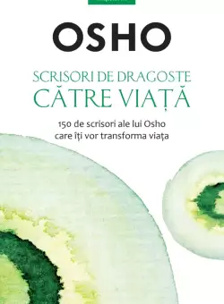 Osho. Scrisori de dragoste catre viata