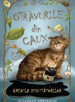 Otravurile din Caux. Breasla degustatorilor (vol. 2)