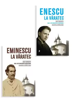 Pachet Eminescu la Varatec + Enescu la Varatec. Set 2 carti