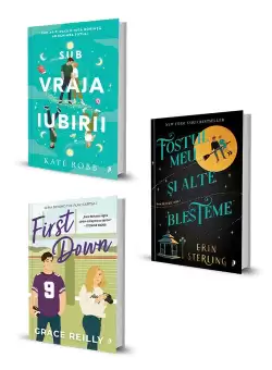 Pachet Sub vraja iubirii + First Down + Fostul meu si alte blesteme. Set 3 carti