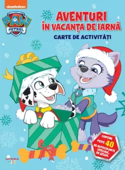 Patrula Catelusilor. Aventuri in vacanta de iarna. Carte de activitati