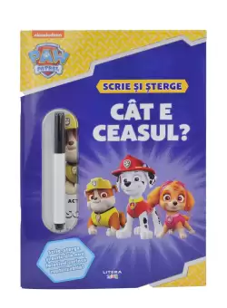 Patrula Catelusilor. Cat e ceasul? Scrie si sterge