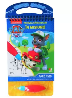 Patrula Catelusilor. In Misiune! Coloram cu carioca cu apa