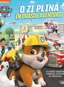 Patrula Catelusilor. O zi plina in Orasul Aventurii