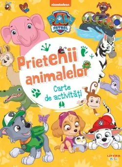 Patrula Catelusilor. Prietenii animalelor. Carte de activitati