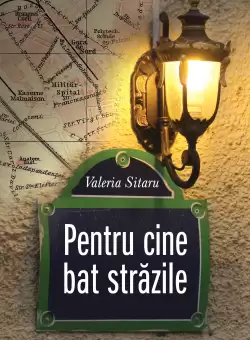 Pentru cine bat strazile
