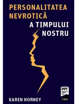 Personalitatea nevrotica a timpului nostru