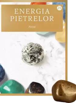 Pirita. Volumul 25. Energia pietrelor