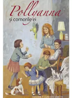 Pollyanna si comorile ei - Volumul 4