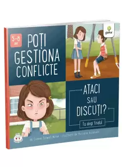 Poti gestiona conflicte. Ataci sau discuti?