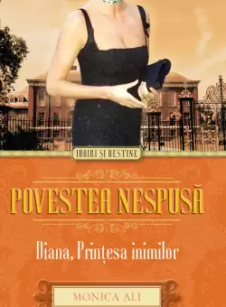 Poveste nespusa. Diana, printesa inimilor
