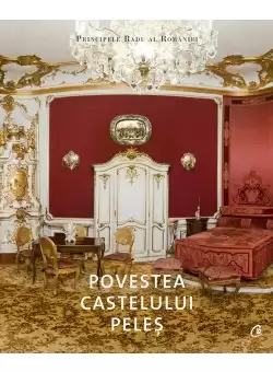 Povestea Castelului Peles