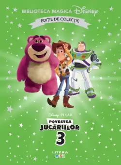 Povestea jucariilor 3. Volumul 57. Disney. Biblioteca magica, editie de colectie