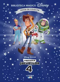 Povestea jucariilor 4. Volumul 50. Disney. Biblioteca magica, editie de colectie