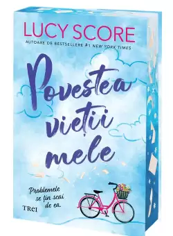 Povestea vietii mele - Lucy Score
