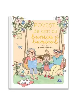 Povesti de citit cu bunicul si bunica