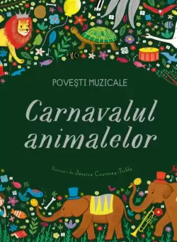 Povesti muzicale. Carnavalul animalelor