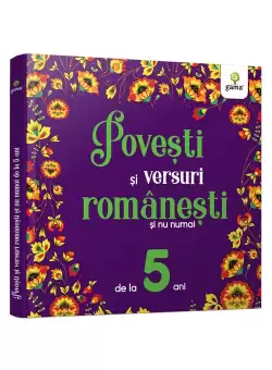 Povesti si versuri romanesti si nu numai pentru 5 ani