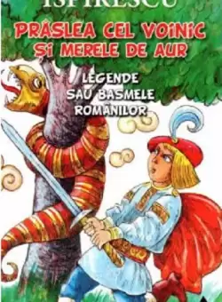 Praslea cel voinic si merele de aur | Petre Ispirescu